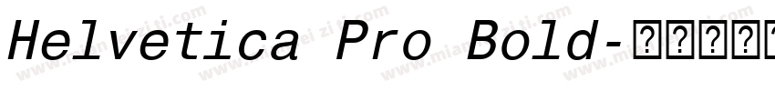 Helvetica Pro Bold字体转换